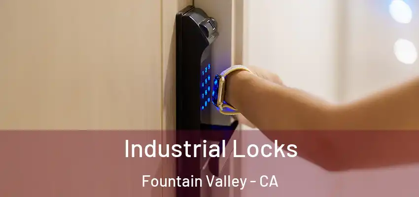  Industrial Locks Fountain Valley - CA