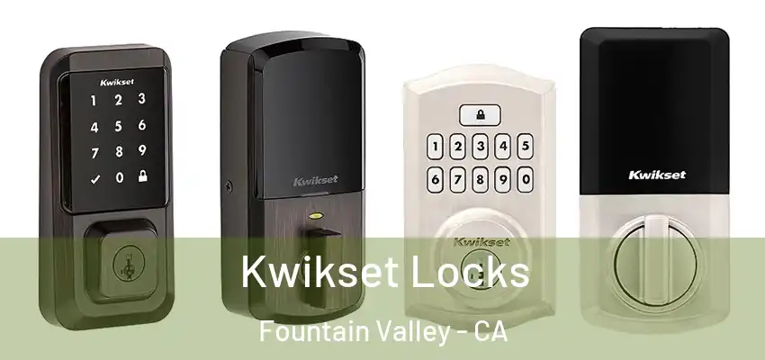  Kwikset Locks Fountain Valley - CA