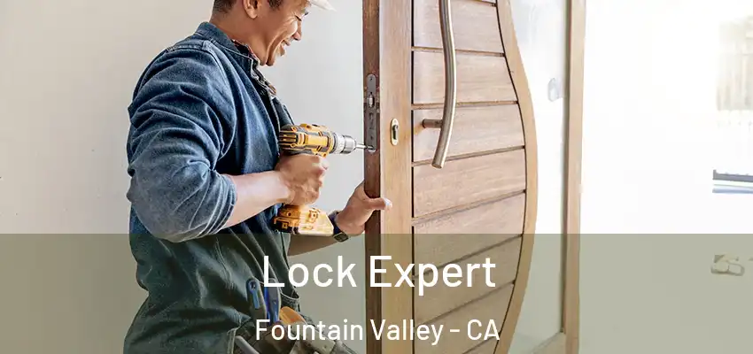  Lock Expert Fountain Valley - CA